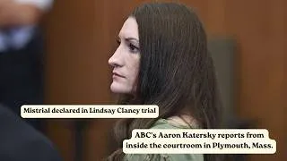 Thumbnail: Mistrial declared in Lindsay Clancy trial