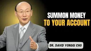 Thumbnail: Summon Hidden Money Now | Money Command Revealed by David Yonggi Cho