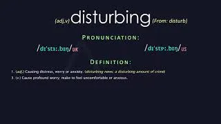 Thumbnail: Disturbing Meaning And Pronunciation | Audio Dictionary