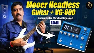 Thumbnail: Mooer Headless Guitar + VG 800 Modern Guitar Workflow Explained  Tamil
