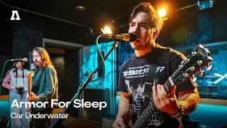 Thumbnail: Armor For Sleep - Car Underwater | Audiotree Live