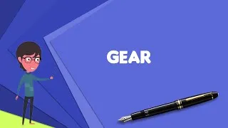 Thumbnail: What is Gear? Explain Gear, Define Gear, Meaning of Gear