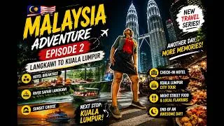 Thumbnail: Goodbye Langkawi, Hello Kuala Lumpur! ✈️ Malaysia Vlog Ep. 2
