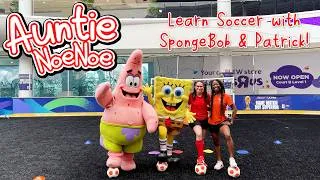 Thumbnail: Learn how to play Soccer for kids with Auntie Noe Noe, SpongeBob, Patrick, and Coach Gabbie