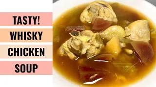 Thumbnail: Whisky Chicken And Beetroot Soup | Easy Warming Chicken Soup