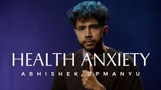 Thumbnail: Health Anxiety - Standup Comedy by Abhishek Upmanyu