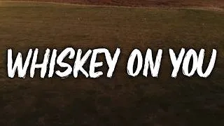 Thumbnail: Nate Smith - Whiskey on You (Lyrics)