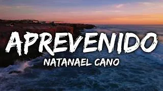 Thumbnail: Natanael Cano - Aprevenido (Lyrics)