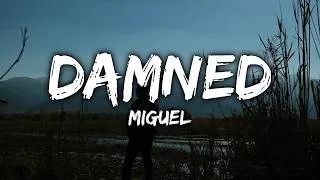 Thumbnail: Miguel - damned (Lyrics)
