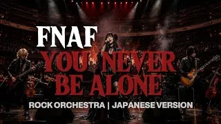 Thumbnail: Never Be Alone (Japanese Version) | FNAF | Symphonic Rock Orchestra | COVER