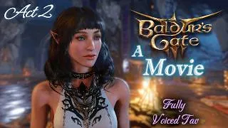 Thumbnail: A Baldur's Gate 3 Movie ► Act 2 (Parts 10-14) | Fully Voiced Tav