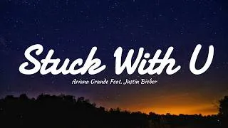 Thumbnail: Ariana Grande - Stuck with U (Lyrics) Feat. Justin Bieber