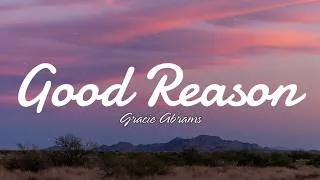 Thumbnail: Good Reason - Gracie Abrams (Lyrics)