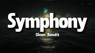 Thumbnail: Clean Bandit – Symphony (Lyrics)| You Complete My Song
