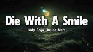 Thumbnail: Lady Gaga & Bruno Mars – Die With A Smile (Lyrics) | If Tomorrow Never Comes