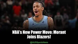 Thumbnail: Ja Morant Shocks NBA with Blockbuster Trade to Portland!