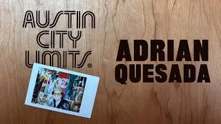 Thumbnail: ACL TV & Luck Reunion | With Adrian Quesada