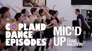 Thumbnail: Mic'd Up with Craig Salstein - Copland Dance Episodes | The Australian Ballet