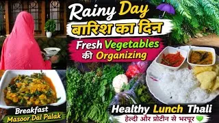 Thumbnail: 🌧️ Rainy Day Kitchen Routine Sukoon Ka Kaam | Vegetables Organizatio |Breakfast, Healthy Lunch Thali