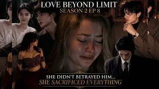 Thumbnail: Episode-8✍🏻💋Love Beyond Limits S2🌚||fictionstory || wattpad @Author_shayara 