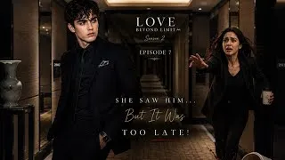 Thumbnail: Episode-7✍🏻💋Love Beyond Limits S2🌚||fictionstory || wattpad @Author_shayara 