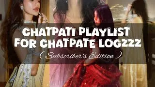 Thumbnail: Chatpati Playlist For Chatpate Logzz💃🏻🪩 || Songs + Timestamps #aesthetic #chatpategaane #music 