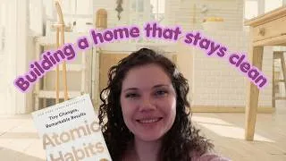 Thumbnail: Atomic Habits Cleaning Challenge | Building a Home That Stays Clean