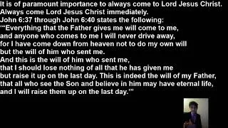 Thumbnail: It Is of Paramount Importance to Always Come to Lord Jesus Christ. Always Come to Lord Jesus Christ.