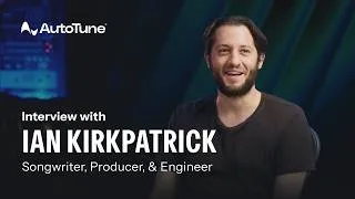 Thumbnail: Behind the Scenes | Ian Kirkpatrick on Using AutoTune to Craft Hit Songs