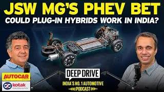 Thumbnail: Plugging in to PHEVs | Deep Drive Podcast Ep.122 | Autocar India