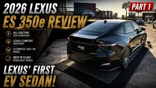 Thumbnail: 2026 Lexus ES 350e Review Part 1 | Electric Lexus