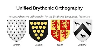 Thumbnail: Unified Brythonic Orthography (Breton, Cornish, Welsh) [v2]