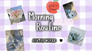 Thumbnail: MORNING ROUTINE !BACK TO SCHOOL!#Avatar world # ASMR #back to school 