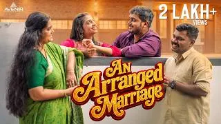 Thumbnail: An Arranged Marriage ❤️ | Malayalam Short Film | Avenir Entertainments #love #feelgood #romantic