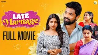 Thumbnail: Late Marriage Full Movie || Average Indian | Tamada Media