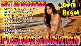 Thumbnail: 💔 BAKIT MO AKO INIWAN? | PUSONG SINAKTAN | Nonstop OPM Hugot Love Songs