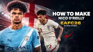 Thumbnail: NICO O'REILLY |  EA FC 26 PRO CLUBS FACE CREATION