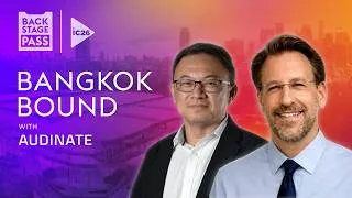 Thumbnail: Bangkok Bound with Pang Yee Loy & Audinate’s Vince Lepore | Backstage Pass: InfoComm Asia