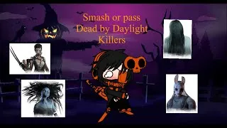 Thumbnail: Smash or pass dead by daylight killers 