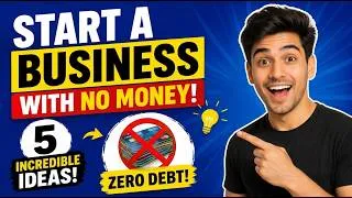 Thumbnail: How to Start a Business with No Money: 5 Incredible Ideas! #Startups #NoMoney
