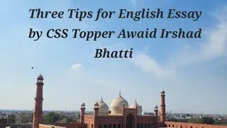 Thumbnail: Three Important Tips for English Essay Exam by CSS Topper Awaid Irshad Bhatti