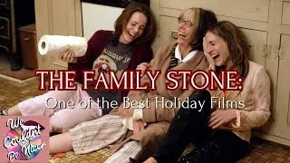 Thumbnail: THE FAMILY STONE: A Misunderstood Christmas Classic | Podcast Episode