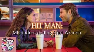 Thumbnail: HIT MAN Misunderstands Hurt Women | Podcast Episode