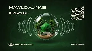 Thumbnail: Awakening Music | Mawlid Al-Nabi 1448 Playlist