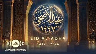 Thumbnail: Awakening Music | Eid Al-Adha Playlist