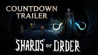 Thumbnail: Shards of Order - Countdown Trailer