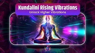 Thumbnail: Kundalini Rising Vibrations |Unlock Higher Vibrations, Spiritual Awakening & Energy Elevation |528Hz