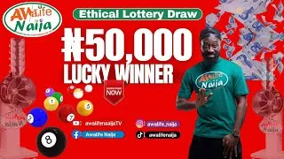Thumbnail: Fifty Thousand  Naira x6 Guaranteed Winner on this live - AWALIFE ETHICAL  LOTTERY