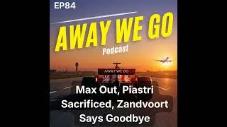 Thumbnail: Ep84: Max out, Piastri sacrificed, Zandvoort says goodbye - F1 Dutch Grand Prix