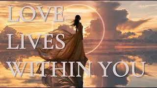 Thumbnail: Love Lives Within Me ✨ Self Love Meditation Music & Affirmations for Inner Love